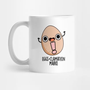 Eggs-clamation Mark Cute Egg Pun Mug
